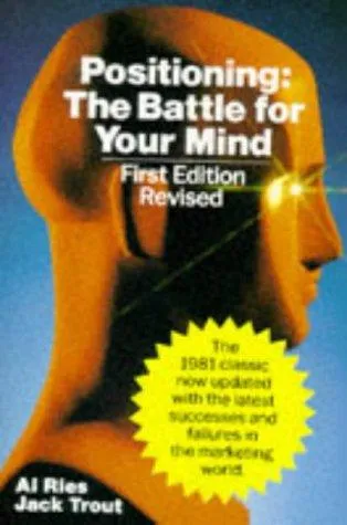 Positioning by Al Ries & Jack Trout