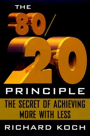 The 80/20 Principle by Richard Koch